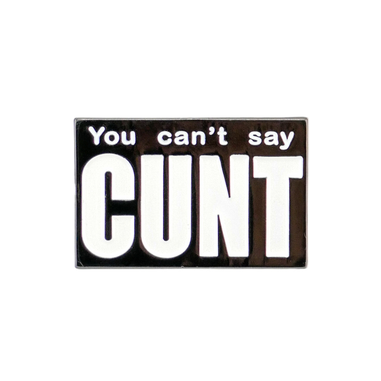 A rectangular pin and ball marker from Ballmarkers by Logie Joe’s with white text on black: “You Can’t Say Cunt,” the last word in bold. Perfect for fans of cheeky accessories.