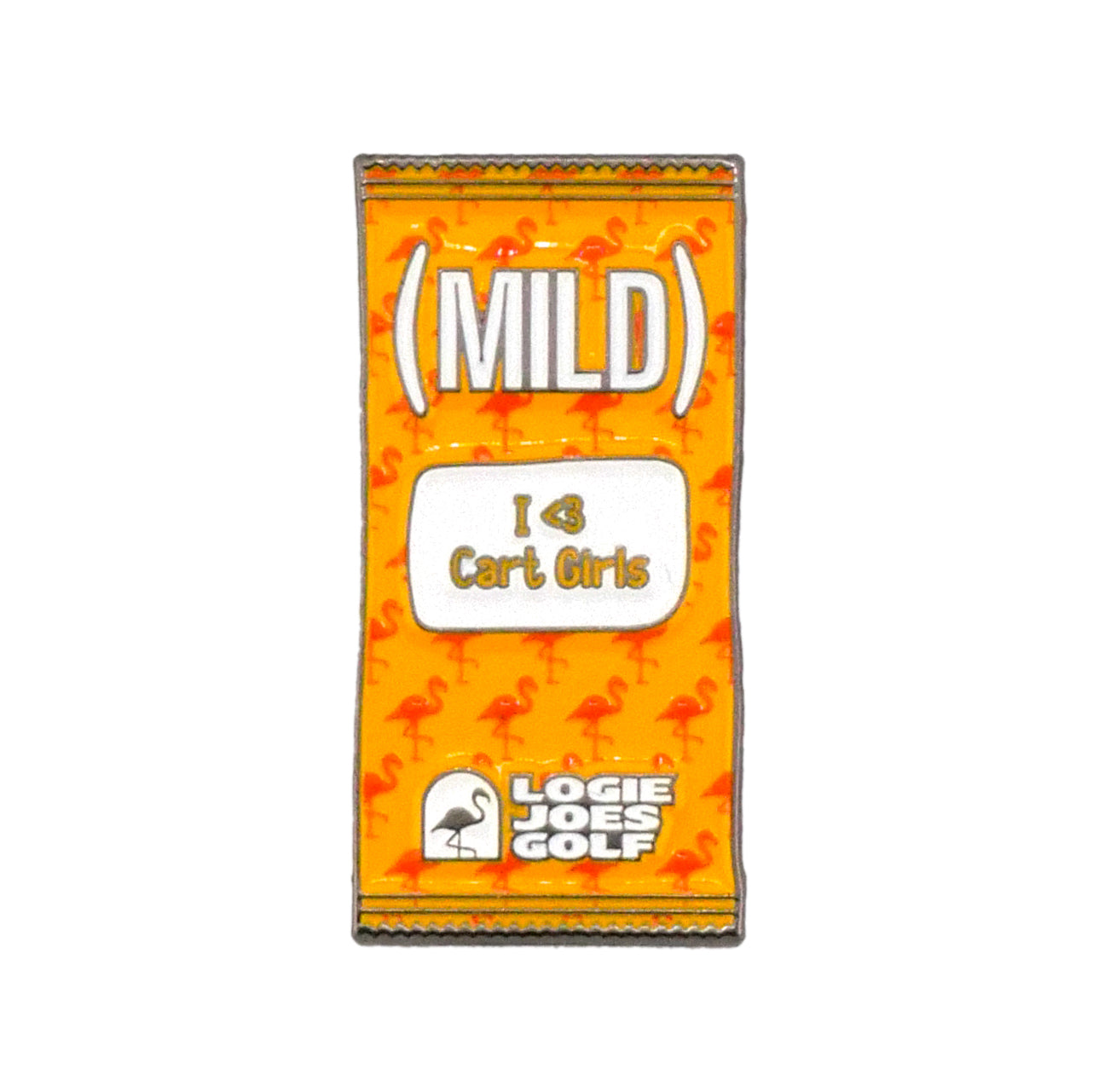 The Mild Taco Sauce Packet Ball Marker by Logie Joe's Golf is a rectangular orange pin with a flamingo pattern, featuring "(MILD)" at the top and "I <3 Cart Girls"—a fun accessory for golf enthusiasts.