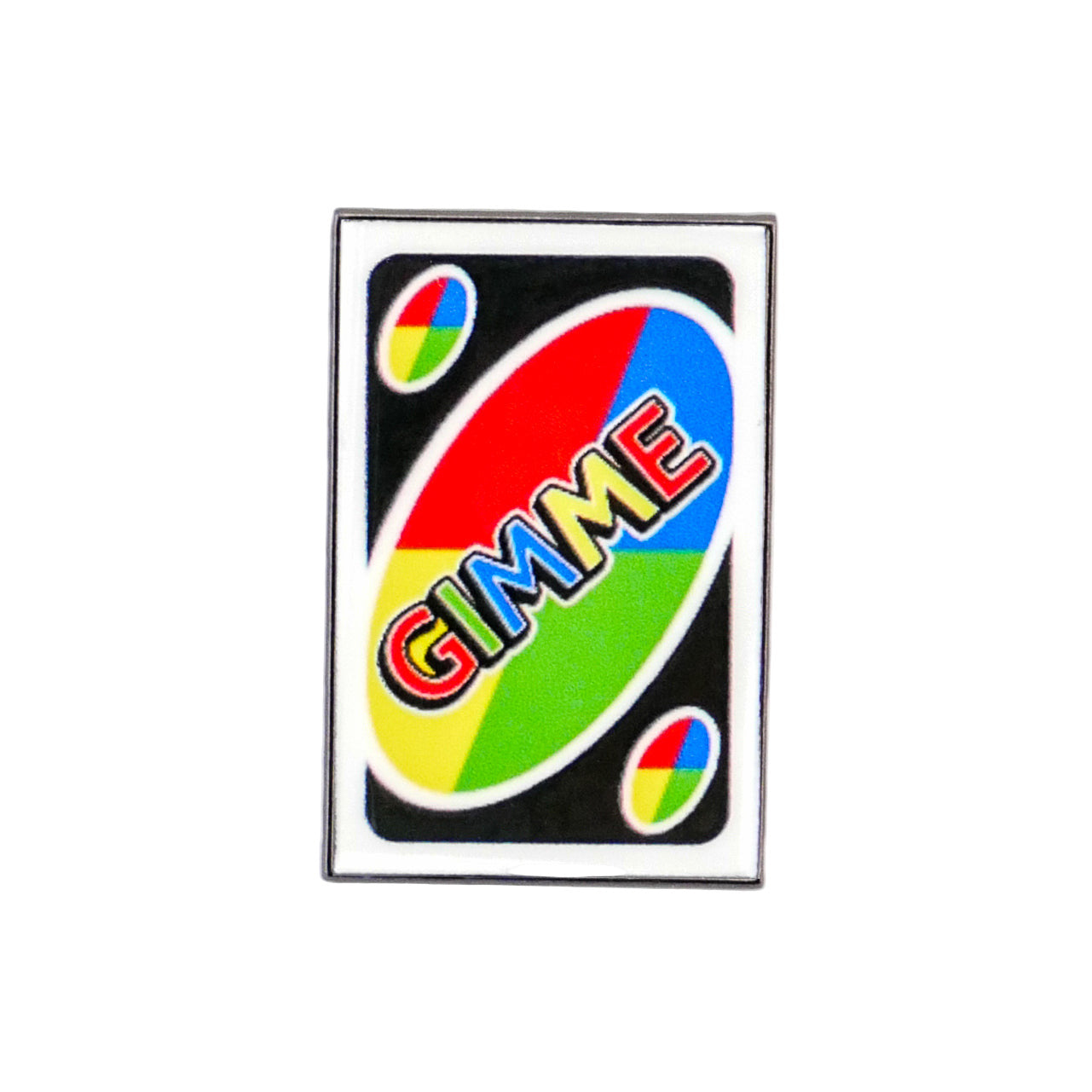 The Gimme Wild Card by Ballmarkers from Logie Joe’s is a rectangular enamel pin styled like a UNO wild card, featuring “GIMME” in bold over red, blue, yellow, and green sections with two small wild icons in the corners.